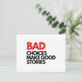 Bad Choices make good stories Classic Postkarte (Stehend Vorderseite)
