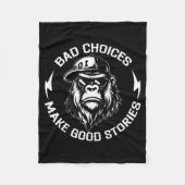 Bad Choices Make Good Stories Funny Gorilla Ape Co Fleecedecke (Vorderseite)