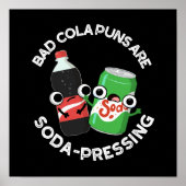 Bad Cola Puns sind Soda Pun Dark BG Poster (Vorne)