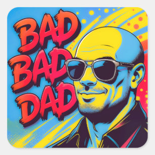 Bad Dad Quadratischer Aufkleber