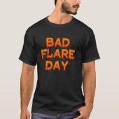 Bad Day Crps Komplexes regionales Schmerzsyndrom O T-Shirt (Vorderseite)