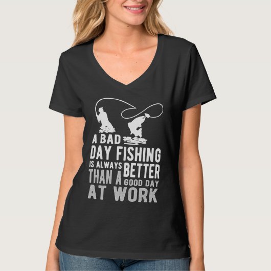 Bad Day Fishing   Sarcastic Sayings   Fishing T-Shirt (Vorderseite)