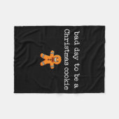 Bad Day To Be A Christmas Cookie Gingerbread Xmas Fleecedecke (Vorderseite (Horizontal))
