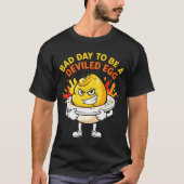 Bad Day To Be A Deviled Egg Funny Thanksgiving Din T-Shirt (Vorderseite)
