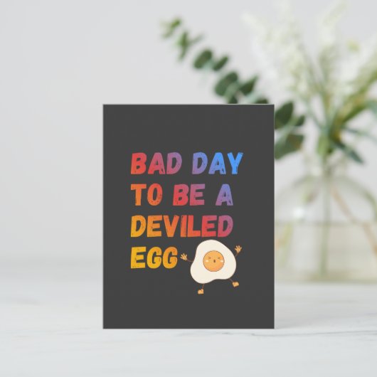 Bad Day to Be a Deviled Egg Postkarte (Stehend Vorderseite)
