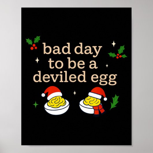 Bad Day To Be A Deviled Egg Thanksgiving Dinner Ch Poster (Vorne)