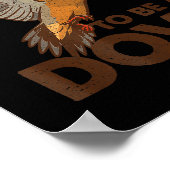 Bad Day To Be A Dove Bird Camo Hunting Season Funn Poster (Ecke)