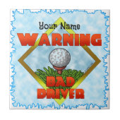 Bad Driver Golf Fliese (Vorderseite)