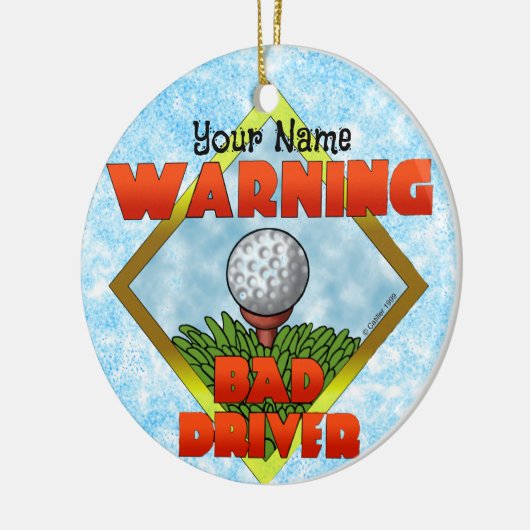Bad Driver Golf Keramik Ornament (Links)