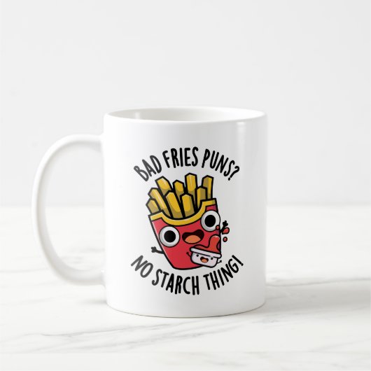 Bad Fries Puns keine Starke Ding Funny Food Pub Kaffeetasse (Links)