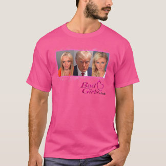 Bad Girls Club T-Shirt