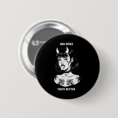 Bad Girls Geschmack Better Tattoo Devil Halloween Button (Vorne & Hinten)