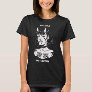 Bad Girls Geschmack Better Tattoo Devil Halloween  T-Shirt