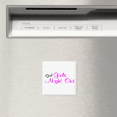Bad Girls Nacht out Magnet (In Situ (Geschirrspüler))