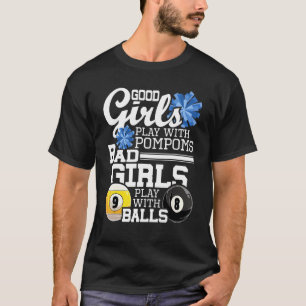 Bad Girls spielen mit Balls Funny Pool Billiard Pl T-Shirt