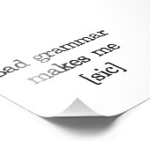Bad Grammar macht mich [sic] Fotodruck (Ecke)