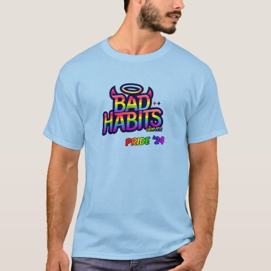 Bad Habits Denver Pride 2024 T-Shirt (Vorderseite)