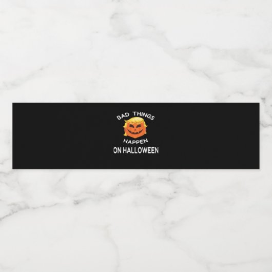 Bad Happen Halloween lustige Trumpkin für deinen F Wasserflaschenetikett (Einzelnes Label)