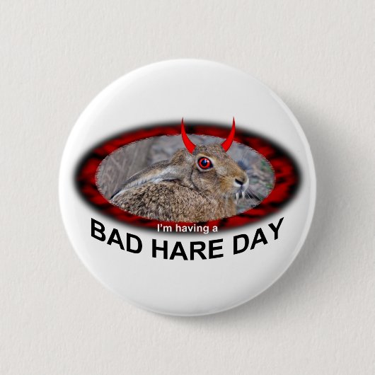 Bad Hare Day Abzeichen Button (Vorderseite)