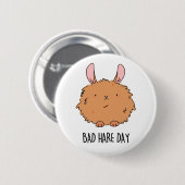 Bad Hare Day Funny Rabbit Pub Button (Vorne & Hinten)