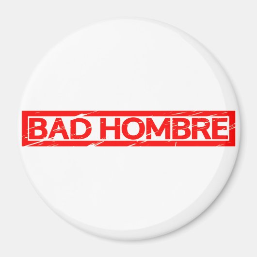 Bad Hombre Briefmarke Magnet (Vorne)