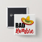 Bad Hombre Colorful Sombrero Button (Vorne & Hinten)