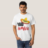 Bad Hombre Colorful Sombrero T-Shirt (Vorne ganz)