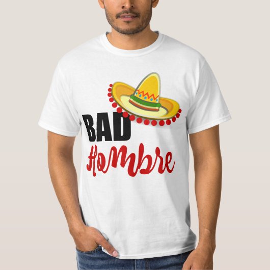 Bad Hombre Colorful Sombrero T-Shirt (Vorderseite)