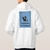 Bad Hombre mit Degree Hoodie (Rückseite)