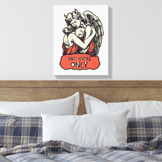 Bad Ideas Only - Vintage Gothic Leinwanddruck (Insitu (Schlafzimmer))