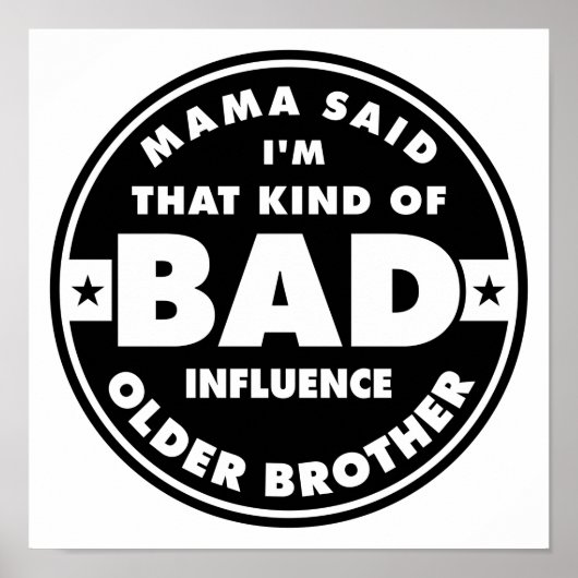 Bad Influence Brother Poster (Vorne)