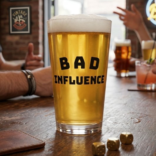 BAD Influence Pint Glas – Fette schwarze Typografi