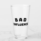 BAD Influence Pint Glas – Fette schwarze Typografi (Vorderseite)