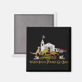 Bad Jesus Ponies Magnet (Vorderseite/Rückseite)