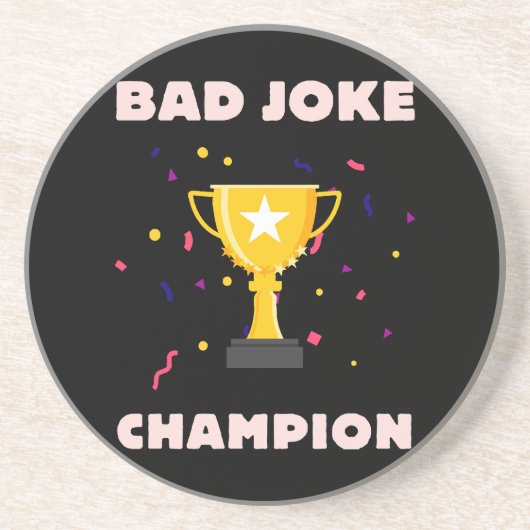 Bad Joke Champion Getränkeuntersetzer (Vorne)