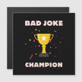 Bad Joke Champion Magnetkarte (Vorne/Hinten)