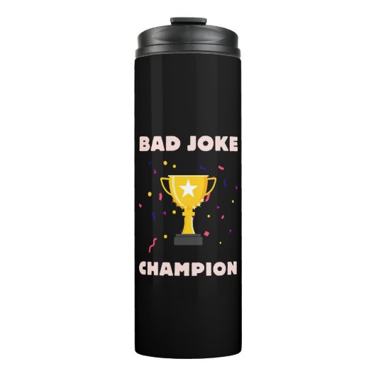 Bad Joke Champion Thermosbecher (Vorderseite)