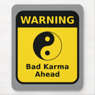 Bad Karma Warning Mousepad