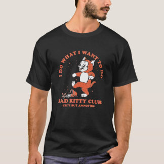 Bad Kitty Club Niedlich, aber angespannt T-Shirt