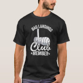 Bad Landing Club Mitglied gebrochen Hand Brunnen B T-Shirt (Vorderseite)