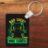 Bad Luck Who Cares Schlüsselanhänger (Rückseite)