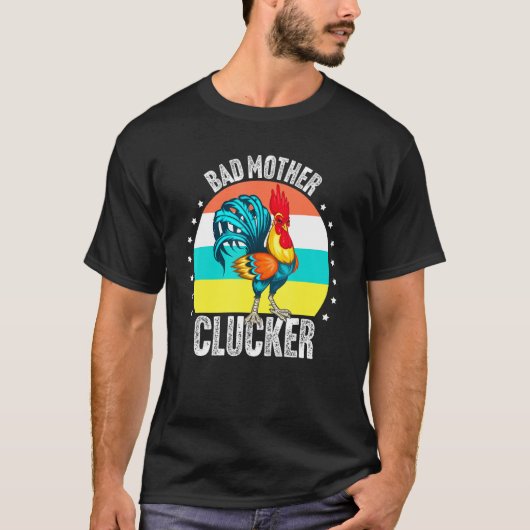 Bad Mother Clucker Chicken Lover Bauer Farm T-Shirt (Vorderseite)