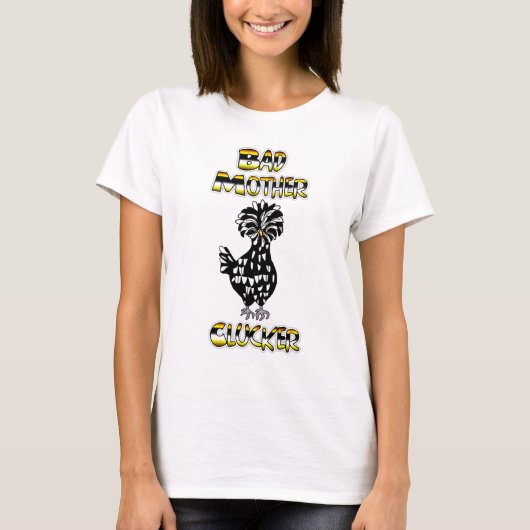 Bad Mother Clucker | Funny Chicken T-Shirt (Vorderseite)