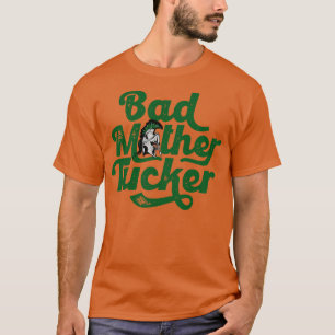 Bad Mother Tucker Funny Spartan Vintager Text T-Shirt