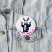 Bad Oaster Bunny! Hoppy Ostern, Lass's Have Fun! Button (Beispiel)