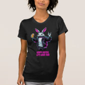 Bad Oaster Bunny! Hoppy Ostern, Lass's Have Fun! T-Shirt (Vorderseite)