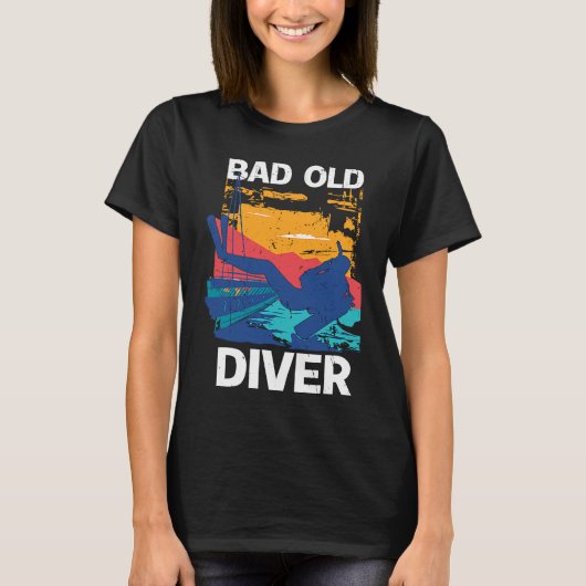 Bad Old Diver  1 T-Shirt (Vorderseite)