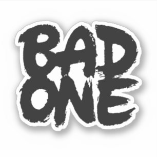 Bad One Aufkleber