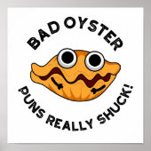 Bad Oyster Puns wirklich Shuck Funny Food Puff Poster (Vorne)