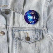 Bad Pain Day Customizable Galaxy Identity Button (Beispiel)